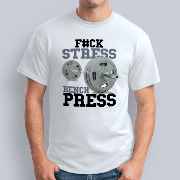 Футболка "Fack stress bench press"